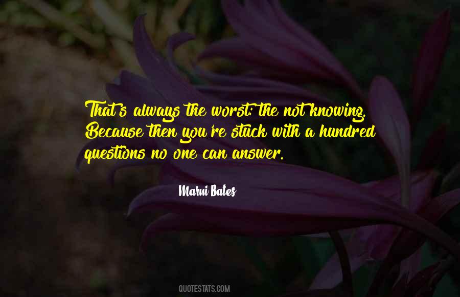 Quotes About Always Knowing #110189