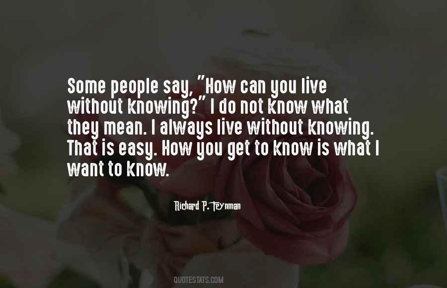 Quotes About Always Knowing #247542