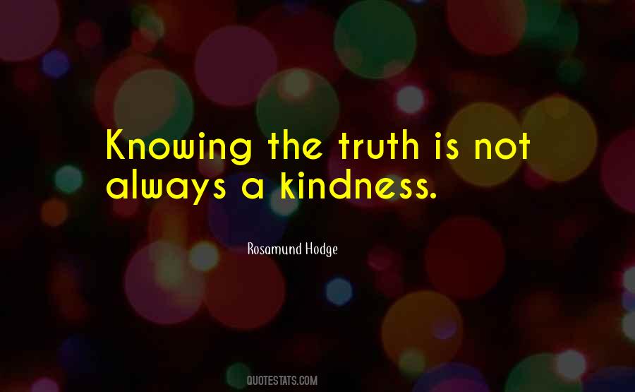 Quotes About Always Knowing #305507