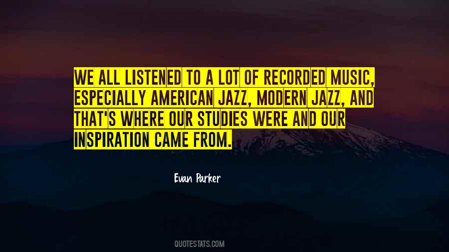 Quotes About Modern Music #1154173