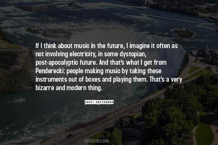 Quotes About Modern Music #1158294