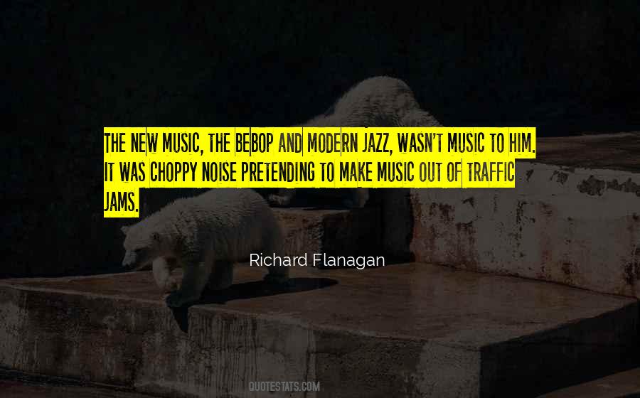 Quotes About Modern Music #982221