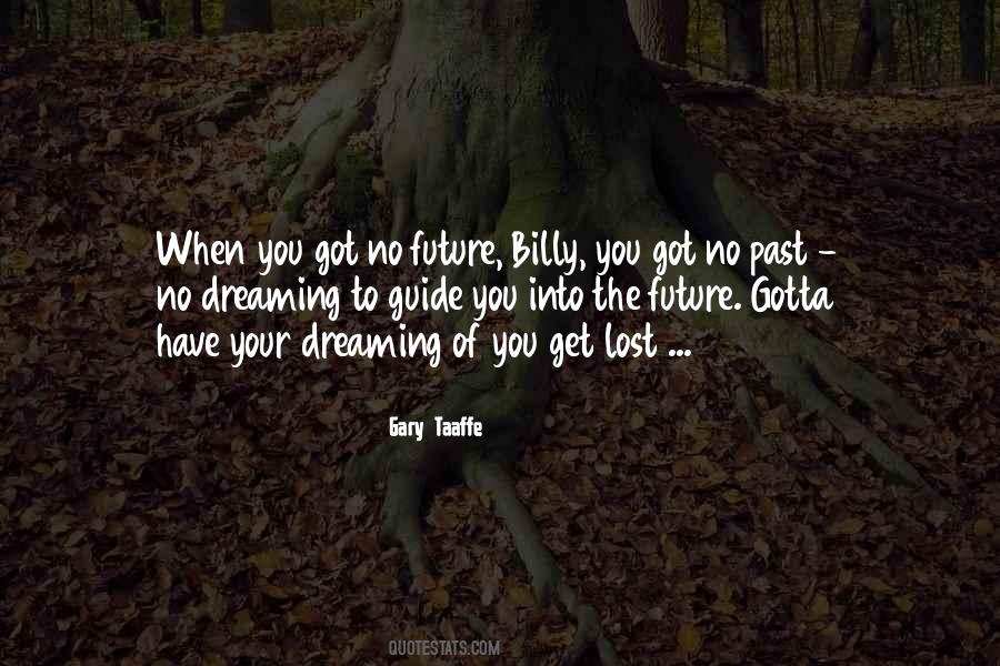 Quotes About Lost Dreams #440370