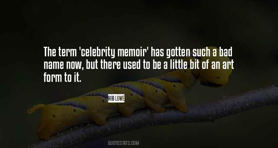 Celebrity Memoir Quotes #1112206