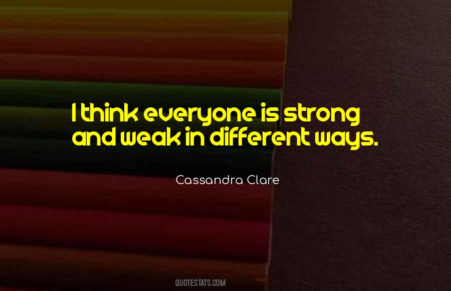 Quotes About Weak And Strong #306690