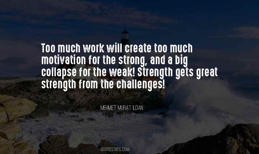 Quotes About Weak And Strong #325979