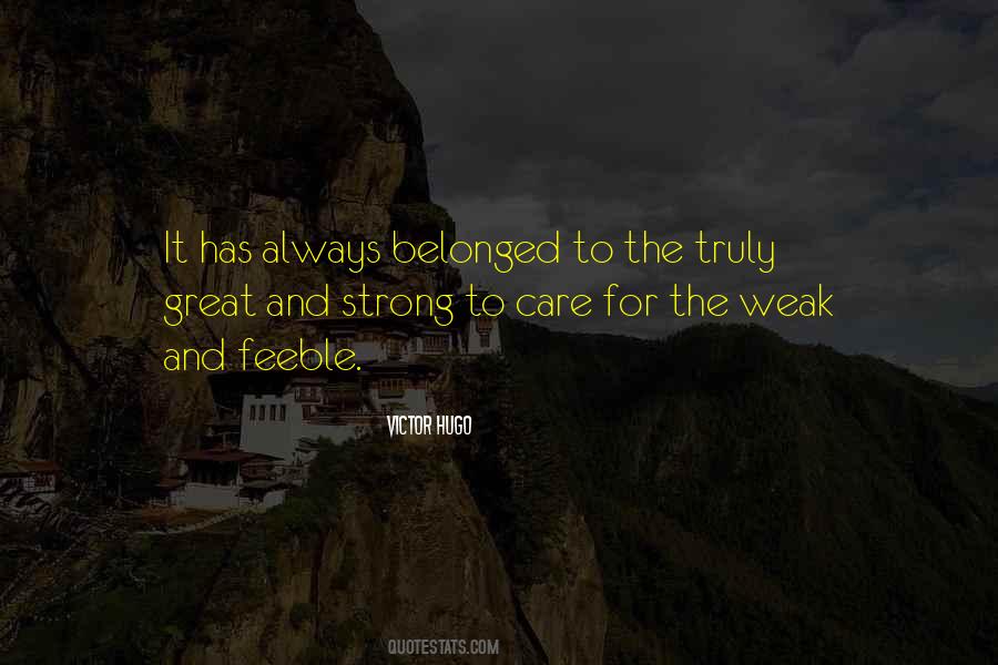 Quotes About Weak And Strong #82730