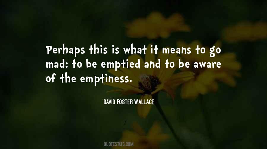 The Emptiness Quotes #1301818
