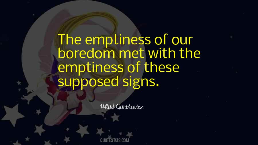 The Emptiness Quotes #1394931