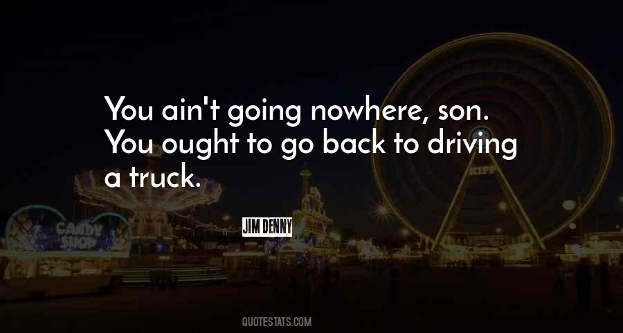 Quotes About Driving Nowhere #1760311