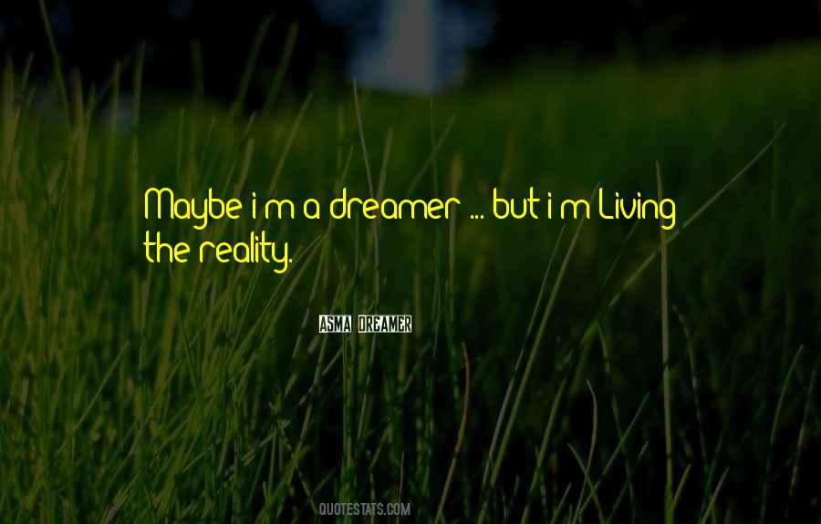 Quotes About A Dreamer #1065982