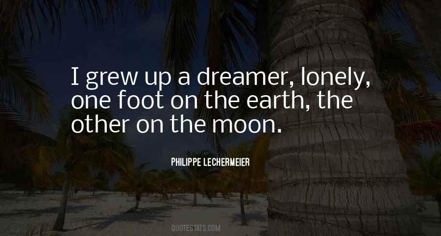 Quotes About A Dreamer #1178245