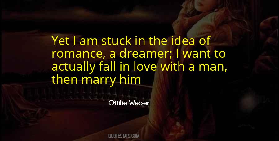 Quotes About A Dreamer #1224978