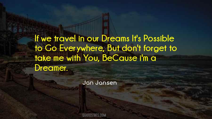 Quotes About A Dreamer #1282444
