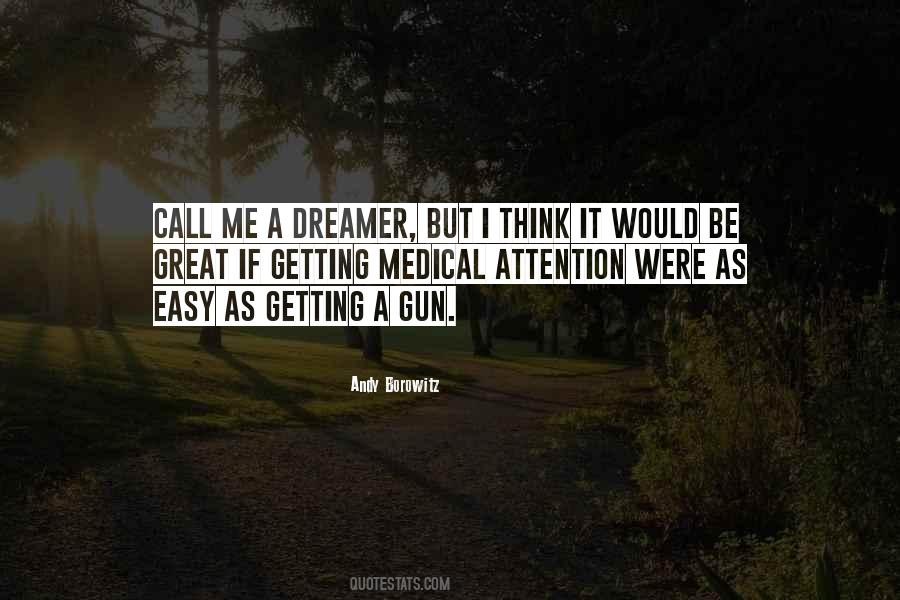 Quotes About A Dreamer #1347273