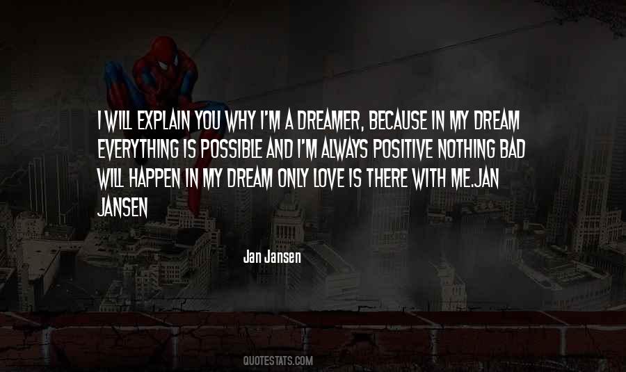 Quotes About A Dreamer #1465079