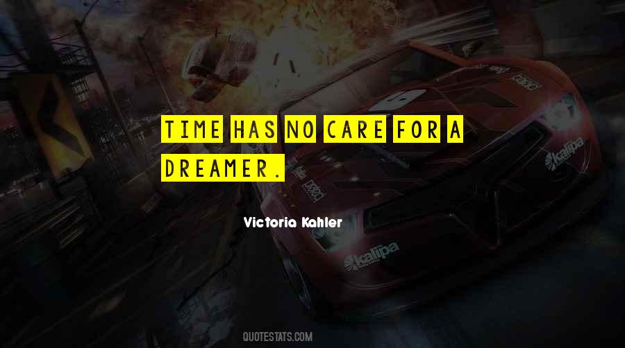 Quotes About A Dreamer #1710790