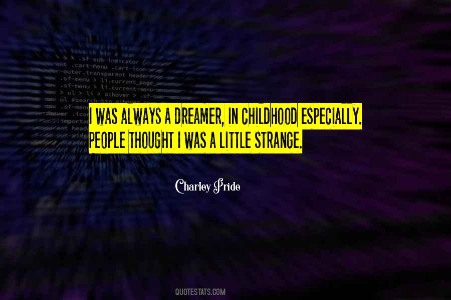 Quotes About A Dreamer #1879362