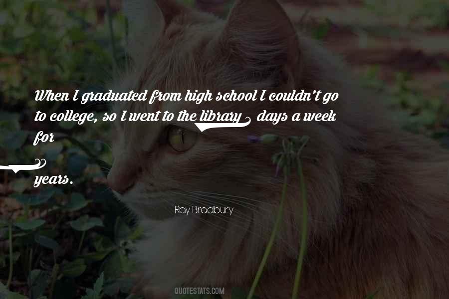 Quotes About High School Days #1364238