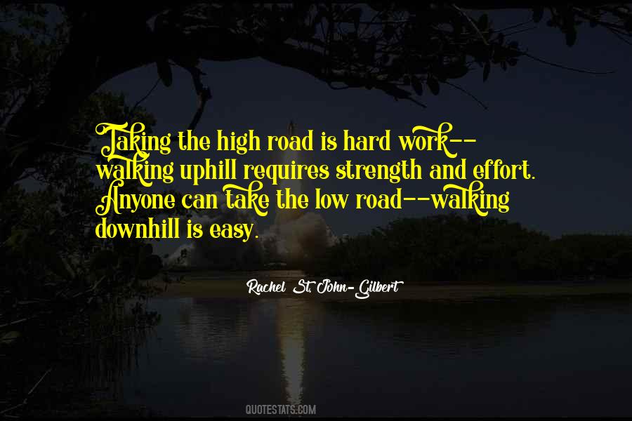 Quotes About Not Taking The High Road #1017665