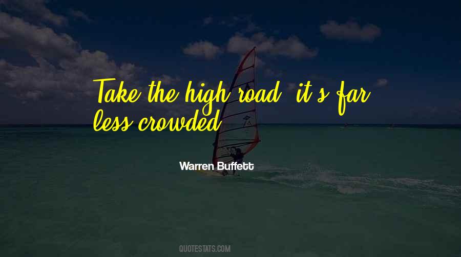 Quotes About Not Taking The High Road #1517993