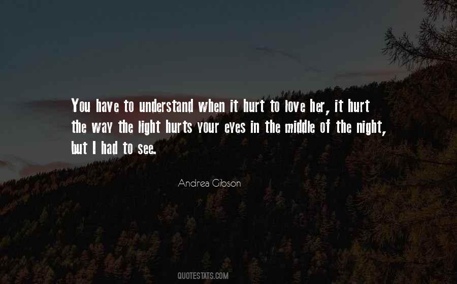 Quotes About When Love Hurts #1486463