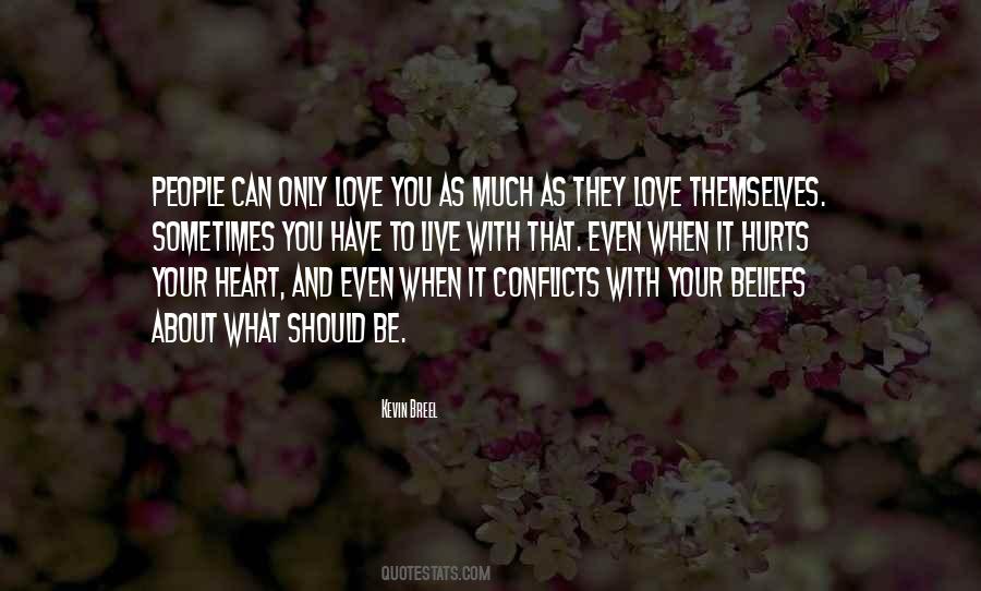 Quotes About When Love Hurts #380409