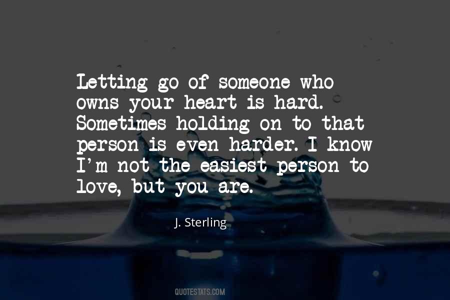 Quotes About Holding On And Not Letting Go #100139