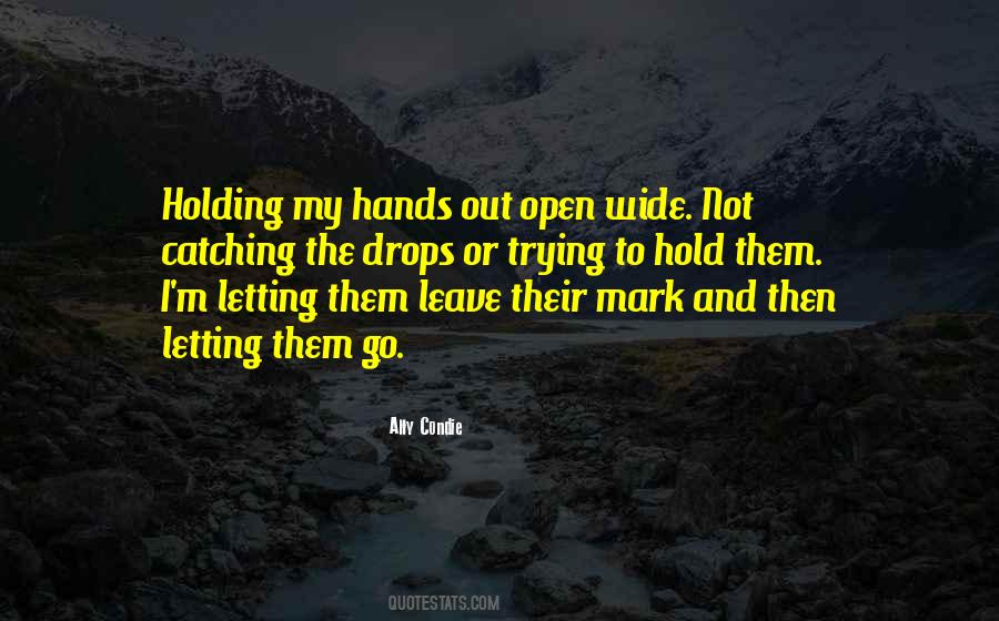 Quotes About Holding On And Not Letting Go #1013184