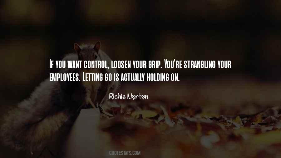 Quotes About Holding On And Not Letting Go #1385729