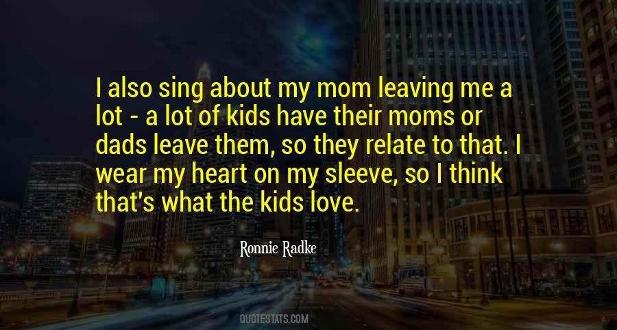 Quotes About Love My Mom #120955