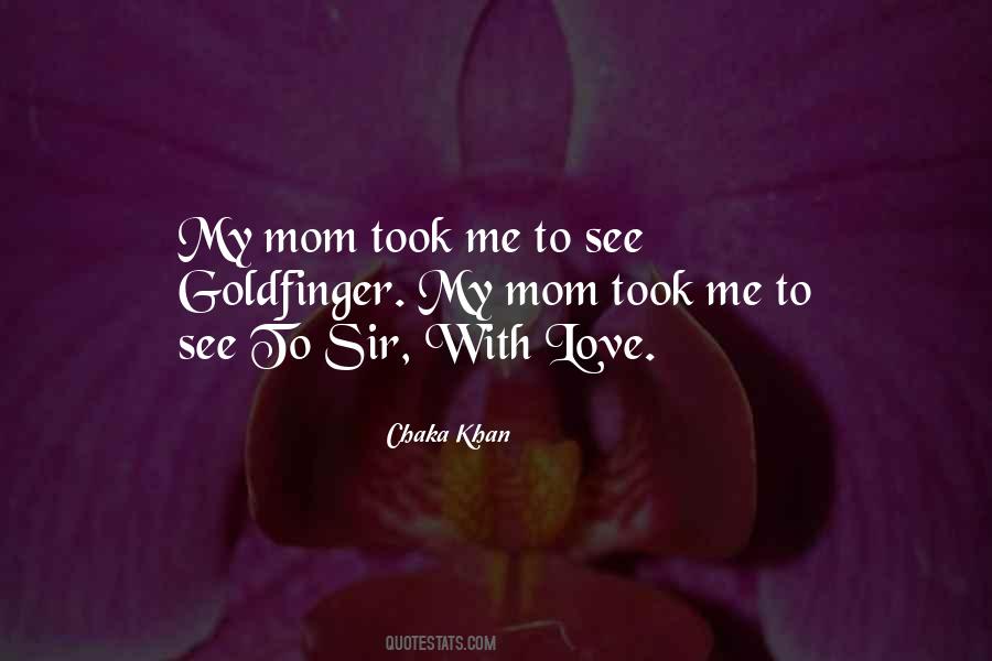 Quotes About Love My Mom #400676