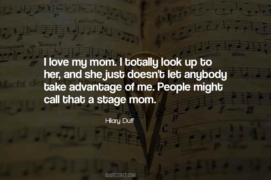 Quotes About Love My Mom #419864