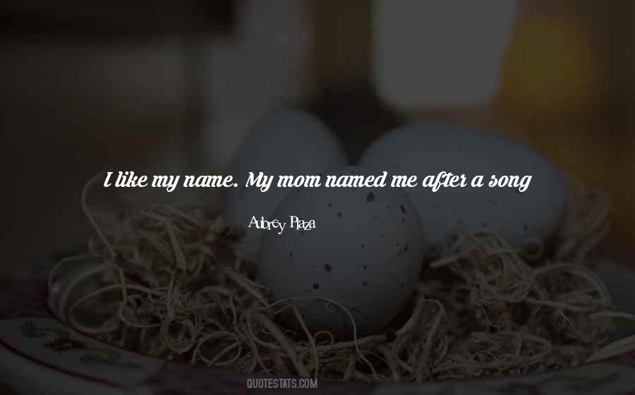 Quotes About Love My Mom #724538