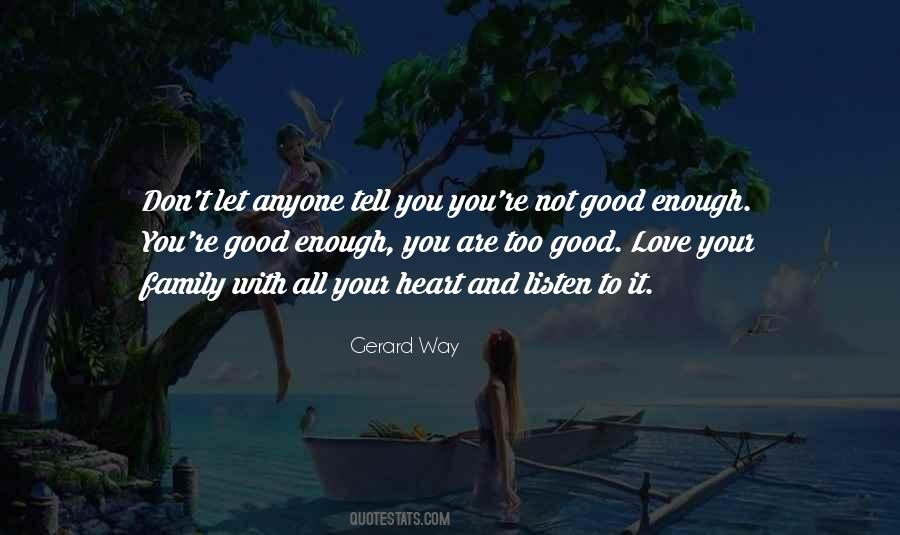 Quotes About Not Enough Love #159125