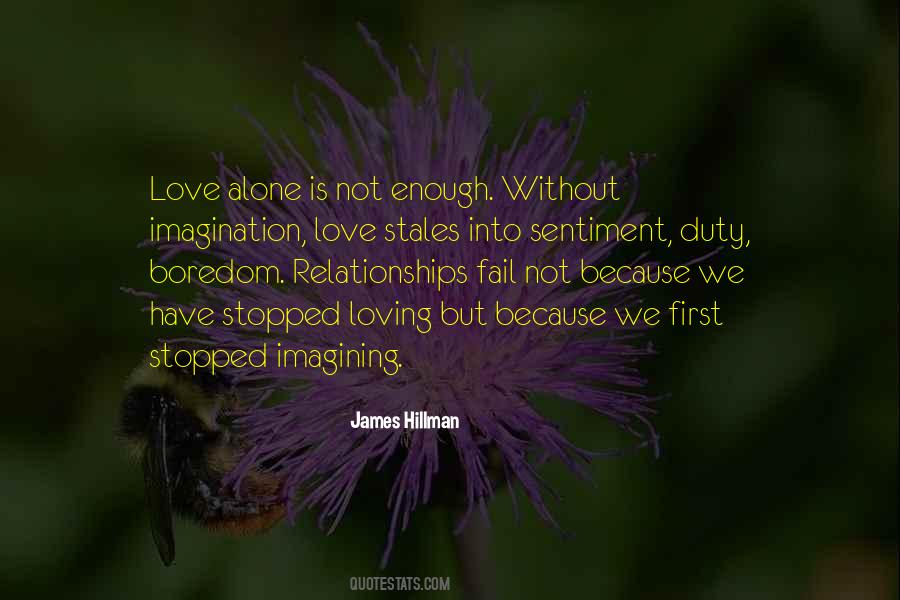 Quotes About Not Enough Love #197920
