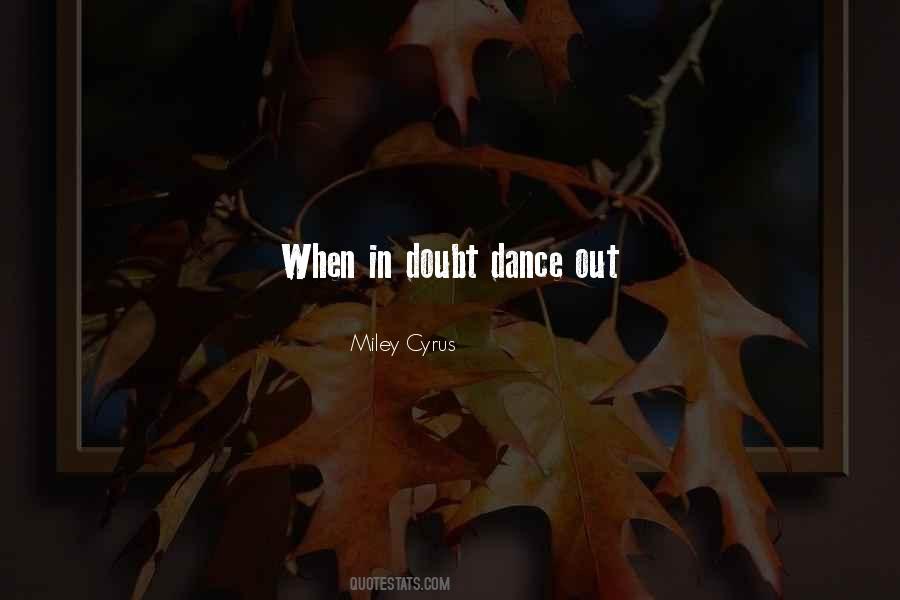 Quotes About When In Doubt #1073012