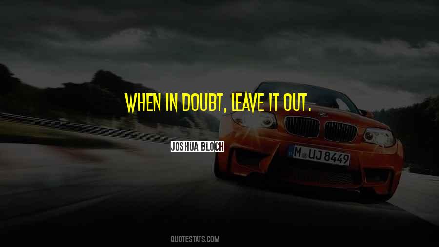 Quotes About When In Doubt #1318827