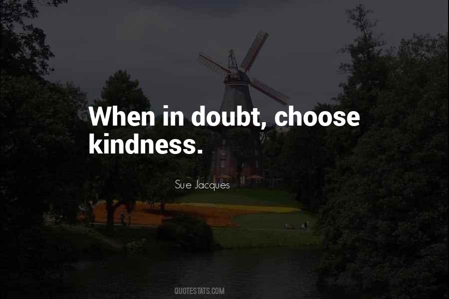 Quotes About When In Doubt #1580558