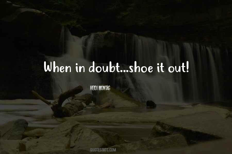 Quotes About When In Doubt #1610840