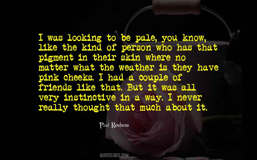 Quotes About Pale Skin #1044838