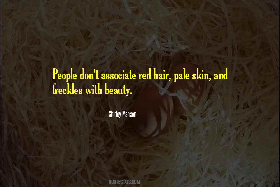 Quotes About Pale Skin #162542