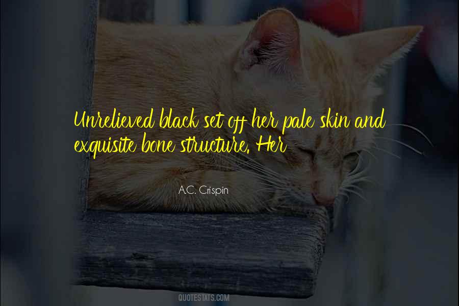 Quotes About Pale Skin #509468