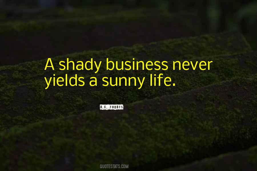 Quotes About Shady #83173