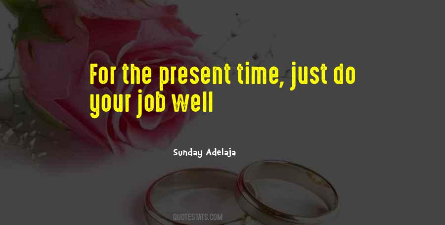 Do Your Job Well Quotes #1392493