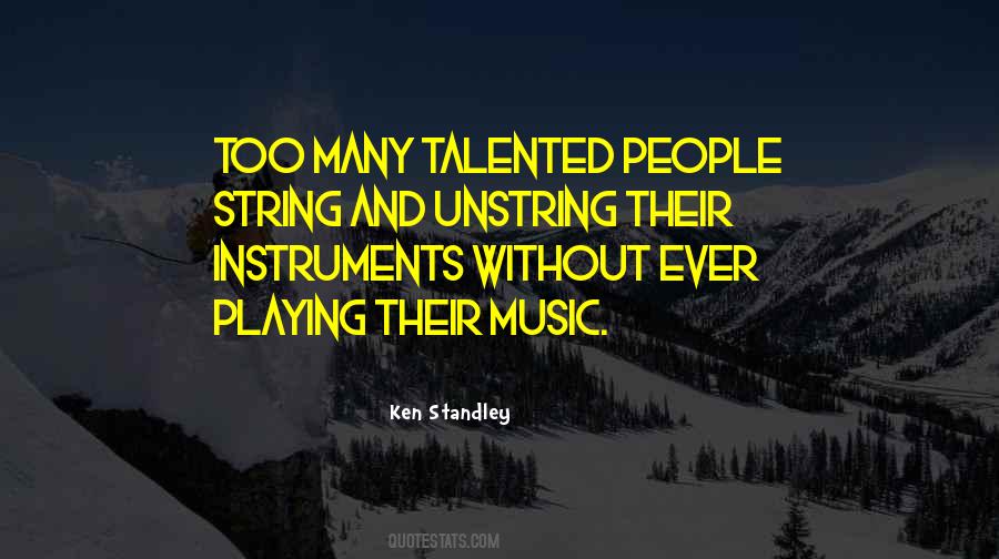 Quotes About Music Instruments #1025710