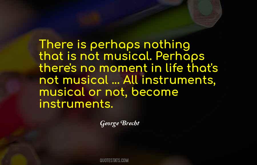 Quotes About Music Instruments #1126512