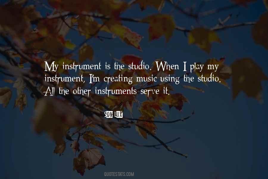 Quotes About Music Instruments #735215