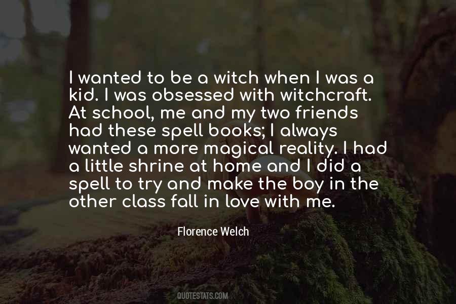 Quotes About Witchcraft #629429