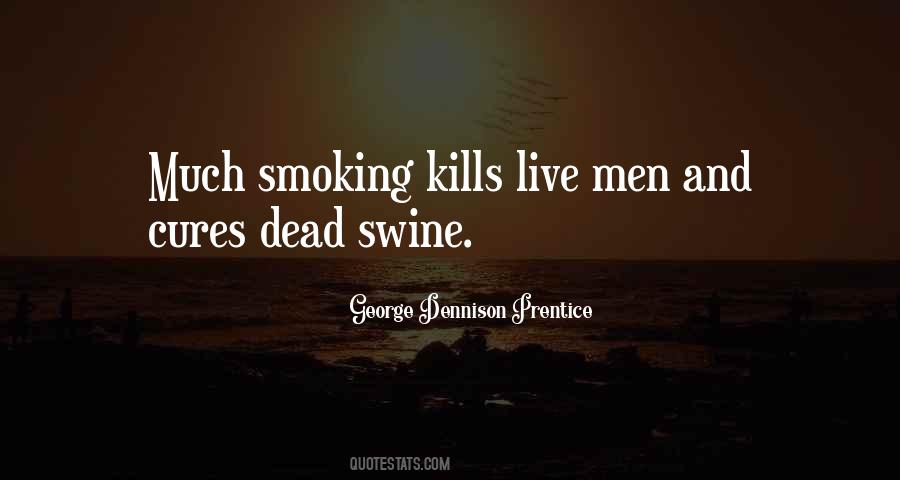 Quotes About Smoking Kills #635975
